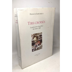 Tirs croisés la petite presse bruxelloise des années 1860