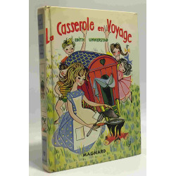 La casserole en voyage - illustrations de Jacqueline Jacquet