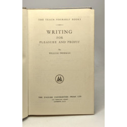Writing for pleasure and profit - The teach yourself books