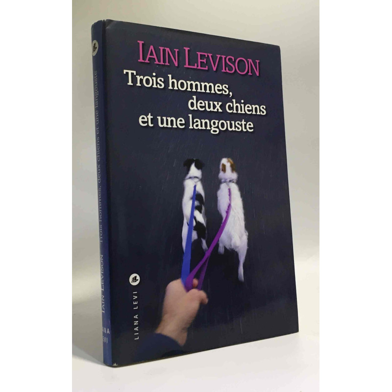 Trois Hommes Deux Chiens et une Langouste