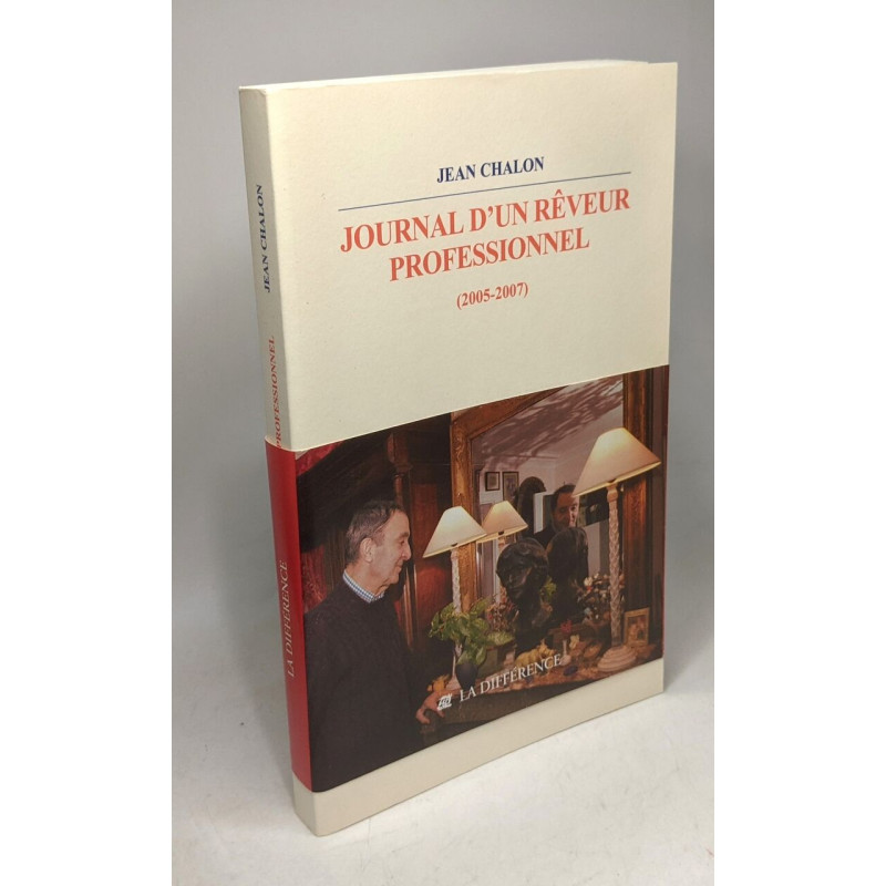 Journal d'un rêveur professionnel 2005-2007