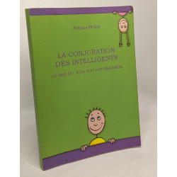 La conjuration des intelligents - les voies de l'E(CM)2 sont fort...