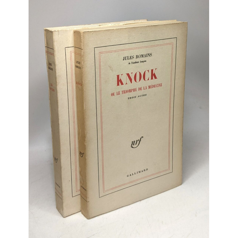 Knock ou le triomphe de la médecine (trois actes) éd. 1966 + Les...