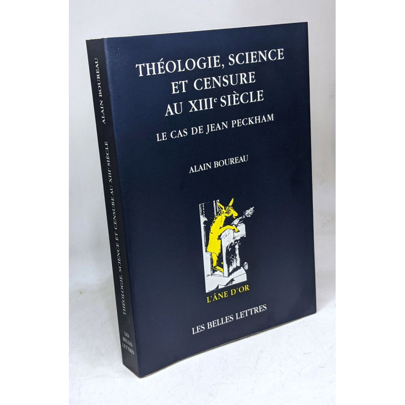 Theologie Science Et Censure Au Xiiie Siecle: Le Cas de Jean...
