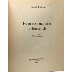 Expressionnistes allemands. Panorama bilingue d'une génération