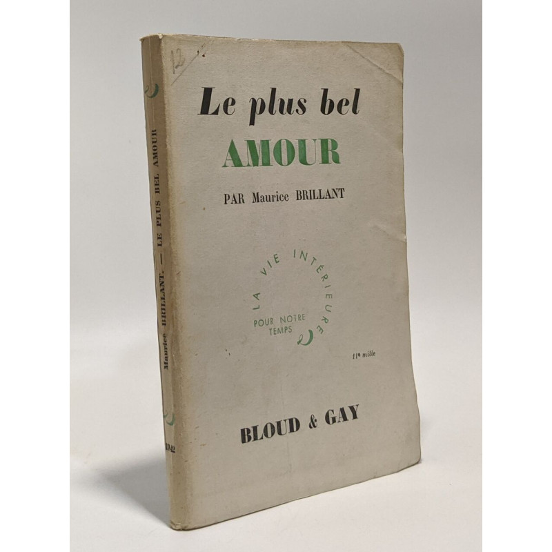 Le plus bel amour ---- collection la vie intérieur (pour notre temps)