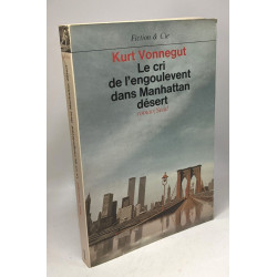 Le cri de l'engoulevent dans Manhattan désert / Fiction et Cie -...