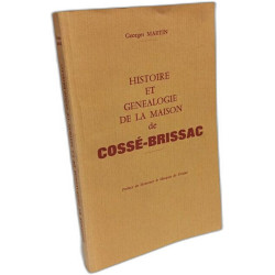Histoire et généalogie de la maison de Cossé-Brissac