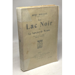 Le lac noir ou le sorcier de Myans