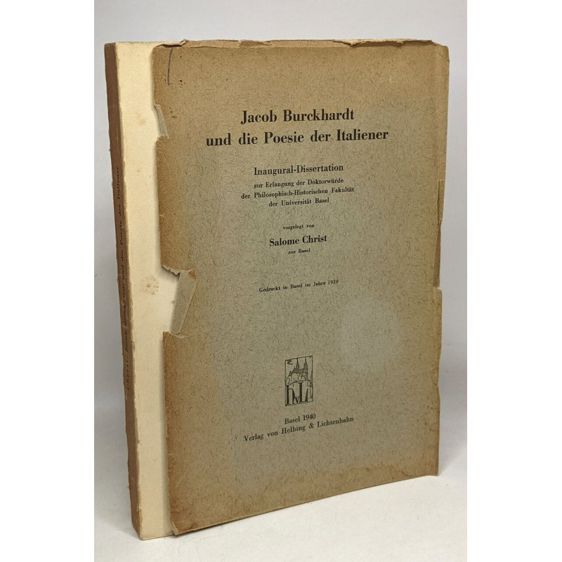 Jacob Burckhardt und die Poesie der Italiener - Inaugural-Dissertation