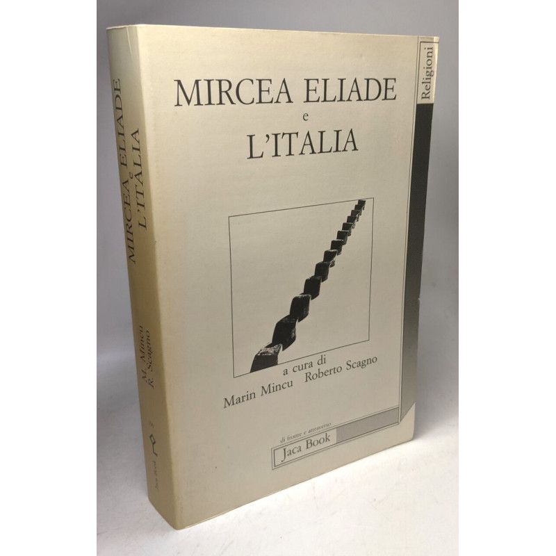 Mircea Eliade e l'Italia (Di fronte e attraverso. Religioni)