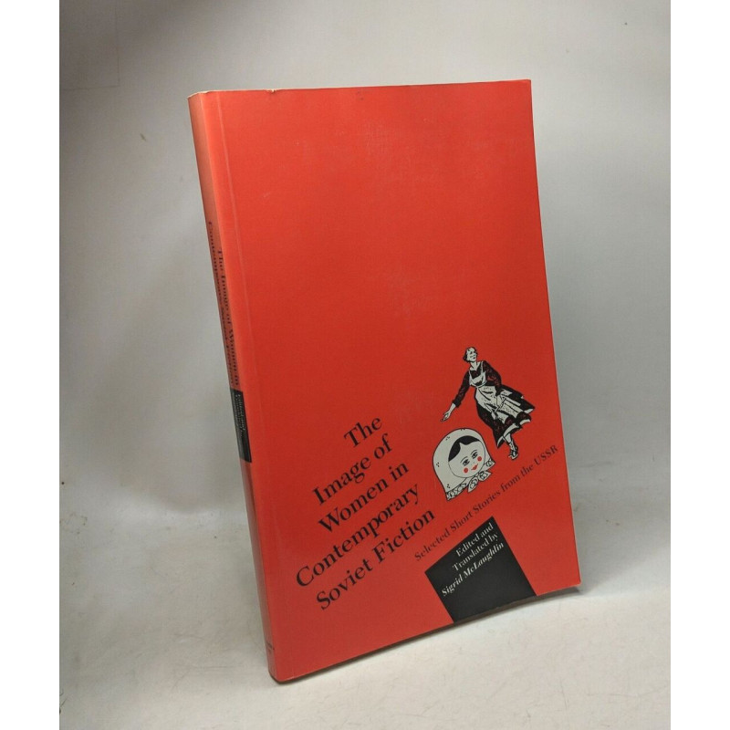 The Image of Women in Contemporary Soviet Fiction: Selected Short...