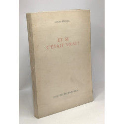 Et si c'était vrai