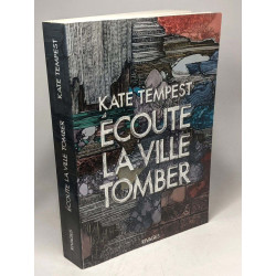 Ecoute la ville tomber