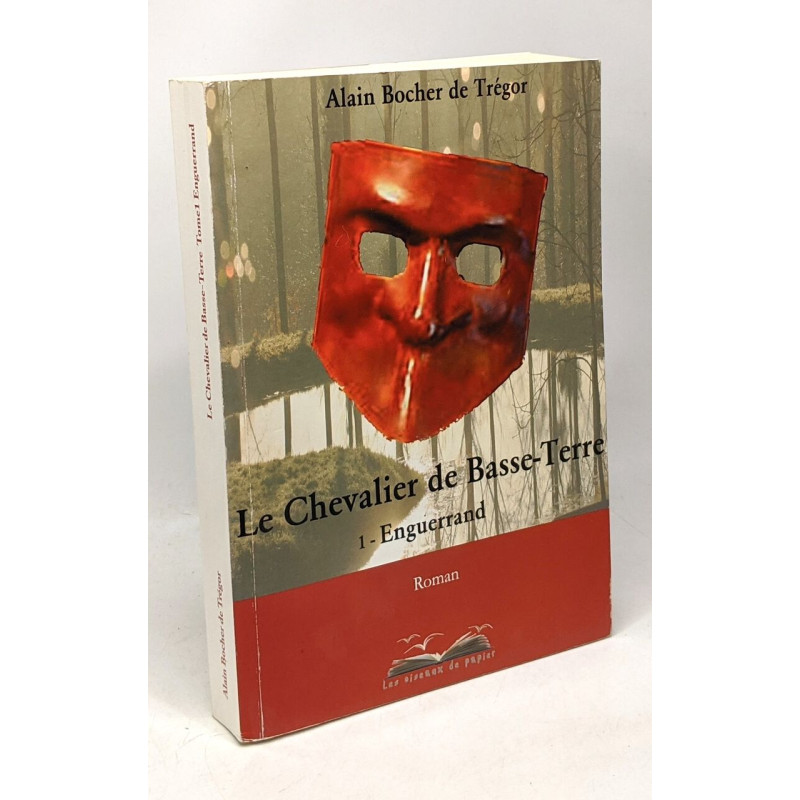 Le Chevalier de Basse-Terre Tome 1 : Enguerrand