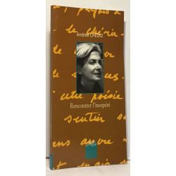 Rencontrer l'inespéré