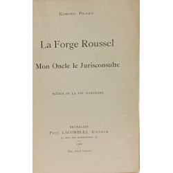 La forge Roussel, Mon oncle jurisconsulte. Collection : Scènes de...