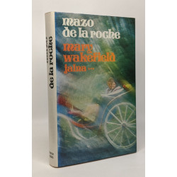 Mary Wakefield ---- Tome 3 de la série Jalna