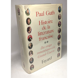 Histoire de la littérature française - T.1/ des origines épiques...