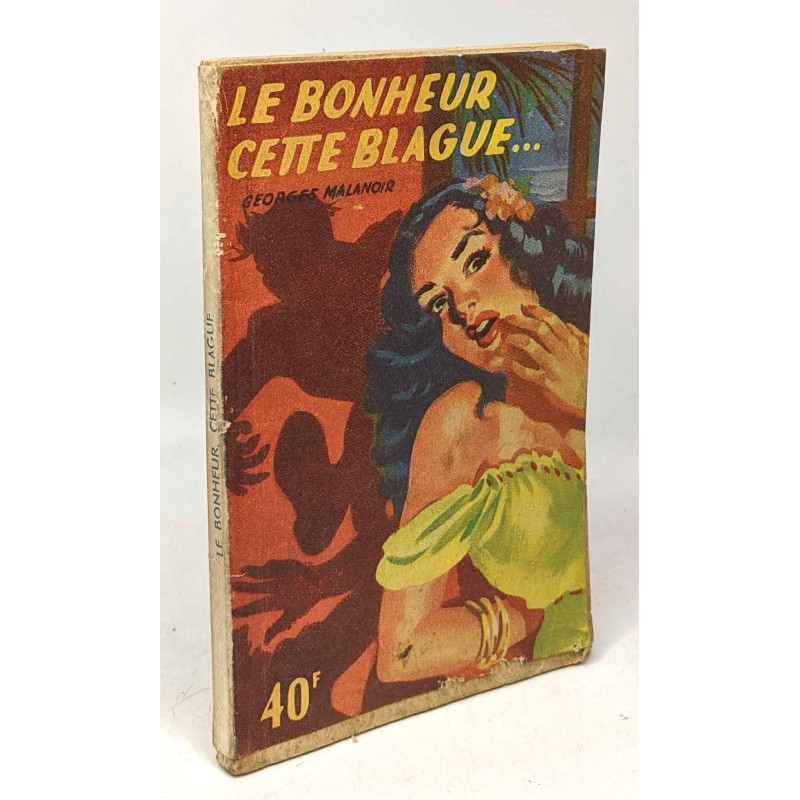 Le bonheur cette blague