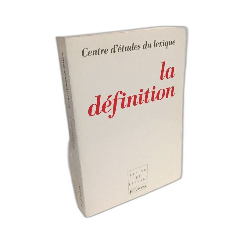 La Définition Centre D'études Du Lexique / langue et langage
