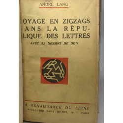 Voyage en zigzags dans la république des lettres - avec 52 dessins...