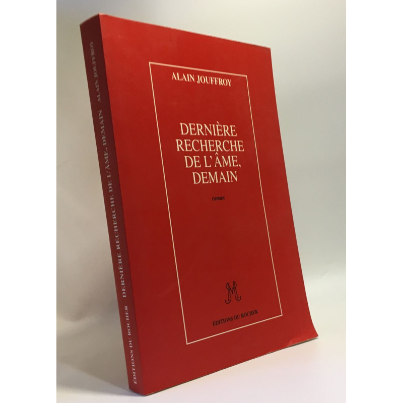 Dernière recherche de l'âme demain