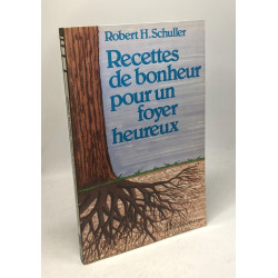 Recettes de bonheur pour un foyer heureux
