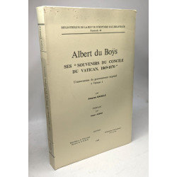 Albert du Boÿs ses "souvenirs du concile du vatican 1869-1970" -...