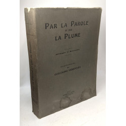 Par la parole et par la plume: Mélanges et souvenirs