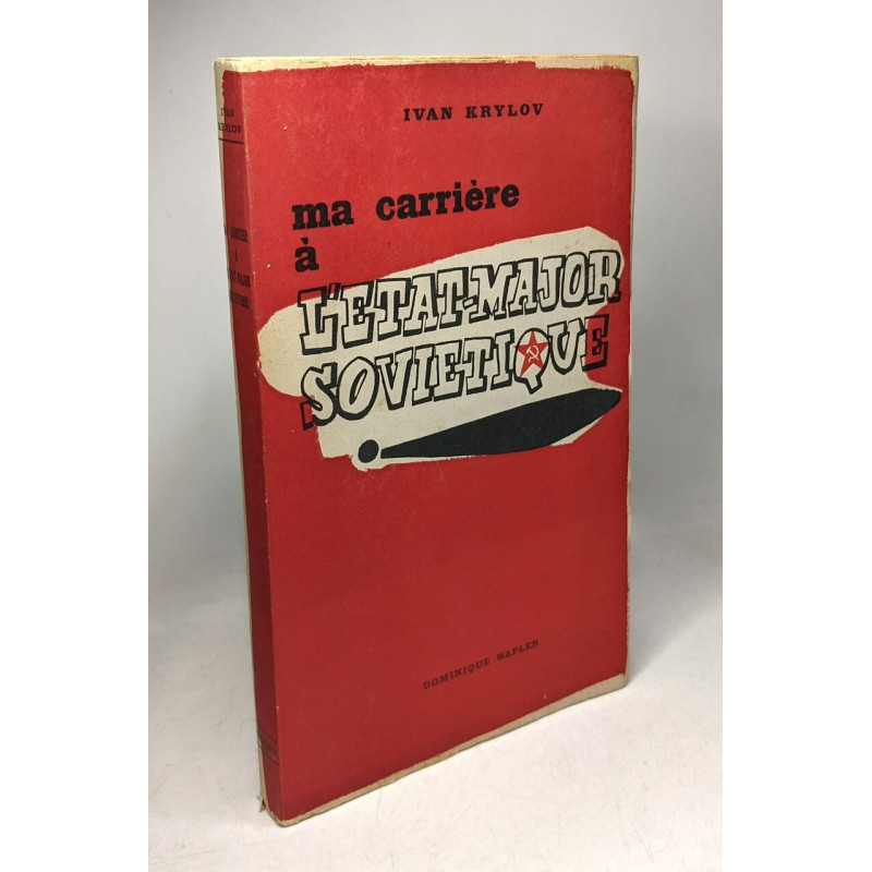 Ma carrière à l'Etat-Major soviétique