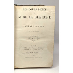 Les coups d'épées de M. de la Guerche - nouvelle édition