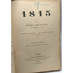 1815. La premiere Restauration le retour de l'ile d'Elbe les cent...
