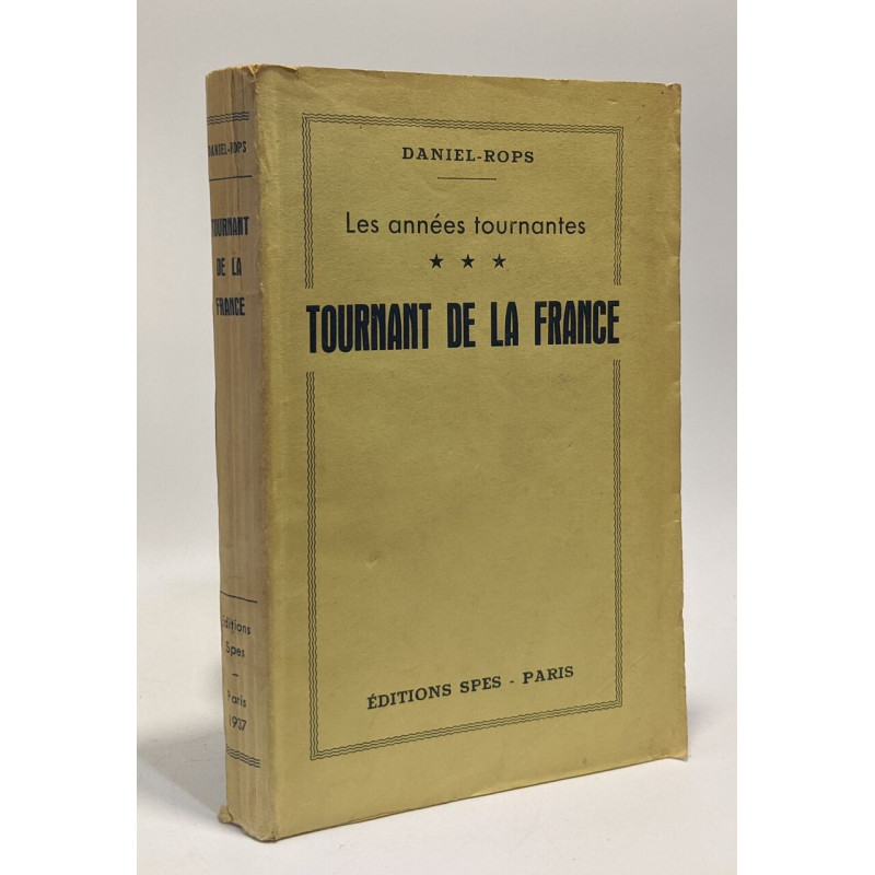 Tournant de la France --- les années tournantes - tome III