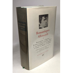 Romantiques allemands - TOME 2: Bonaventura - Brentano - Bettina...