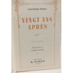 Vingt ans après - TOME PREMIER et SECOND --- illustrations Pierre...