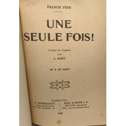 Une seule fois / Collection francis Finn - traduit par A. Mary