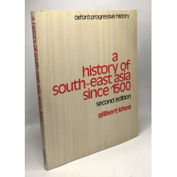 A history of South-East Asia since 1500 --- seconde edition
