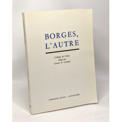 Borges l'autre: Colloque de Cerisy (French Edition)