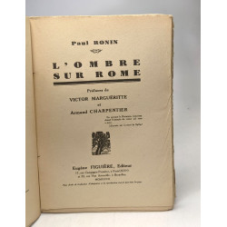 L'ombre sur Rome - préfaces de Victor Margueritte et Armand...
