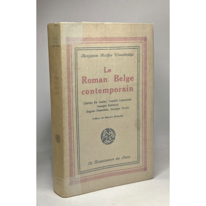 Le Roman Belge contemporain - Charles de Coster Camille Lemonnier...