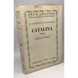 Catalina - Traduit par Hélène Claireau / Feux Croisés âmes et...