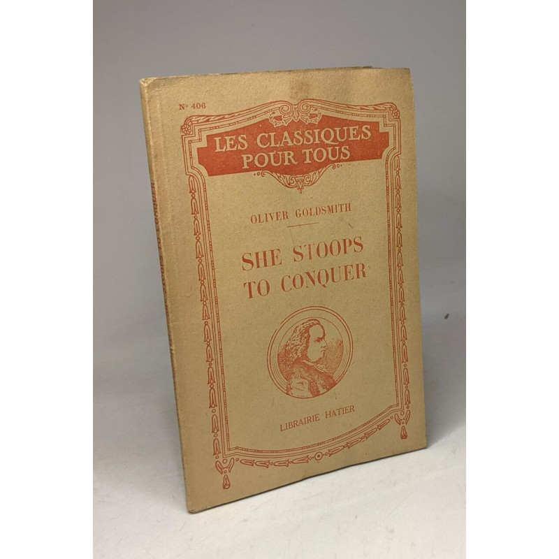 She Stoops to conquer - Introduction et notes par G. Guibillon /...