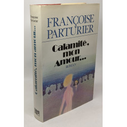 Calamité mon amour