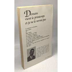 Demain vient le Printemps et je ne le verrai pas : et autres...