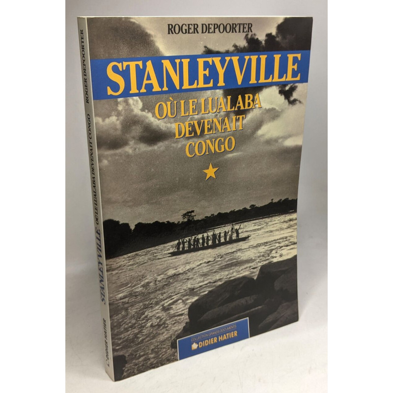 Stanleyville où le Lualaba dévenait Congo
