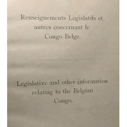 Renseignements législatifs et autres concernant le Congo Belge /...
