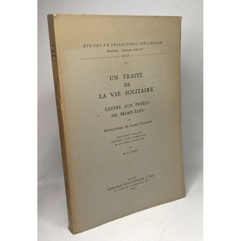 Un traité de la vie solitaire lettre aux frères du Mont-Dieu -...