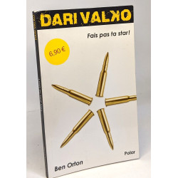Fais pas ta star ! - avec hommage de l'auteur