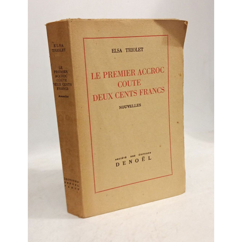 Le premier accroc coute deux cent francs